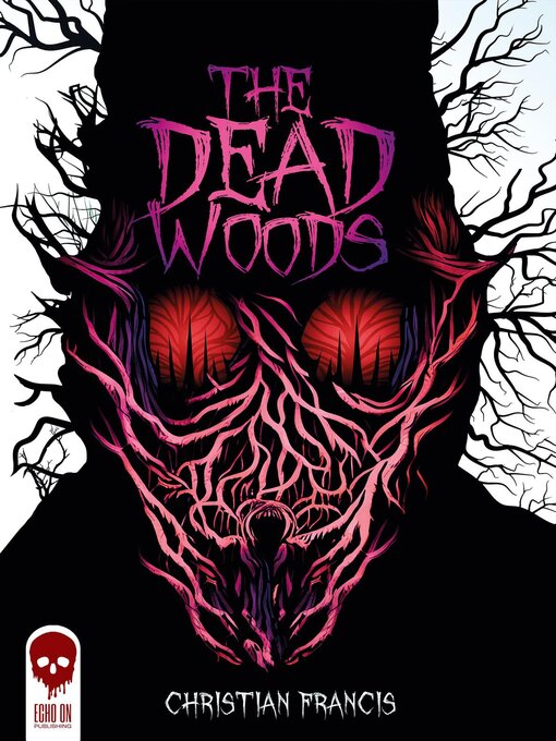 Title details for The Dead Woods by Christian Francis - Available